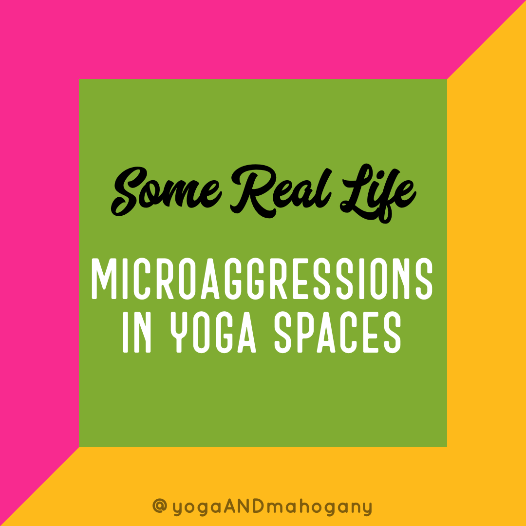 Say WHAT?: Microaggressions in Yoga Spaces