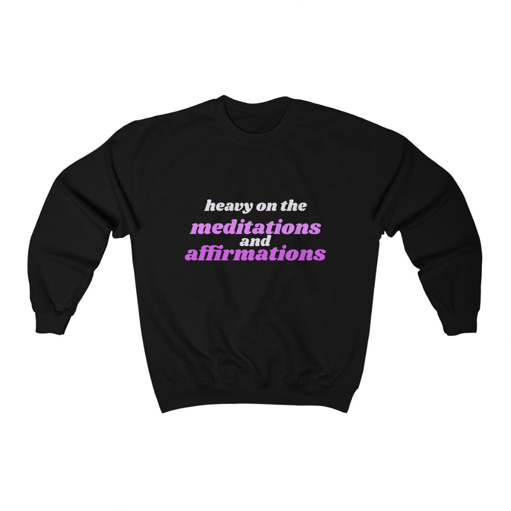 The Affirmations Sweatshirt