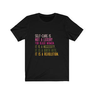 The Self Care is Revolutionary Tee