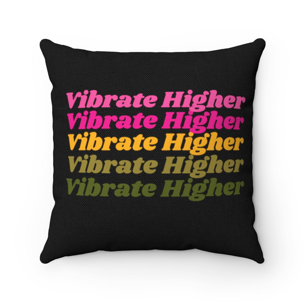 The Vibrate Higher Square Pillow