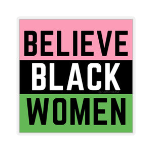The Believe Black Women Stickers