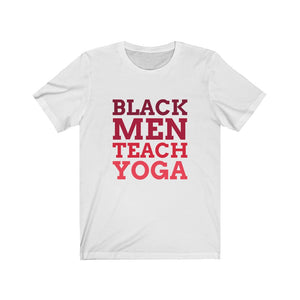 The Black Men Teach Yoga Tee