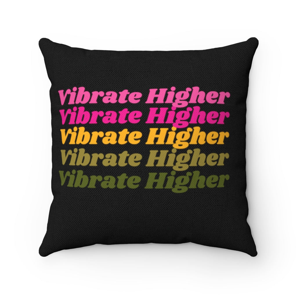 The Vibrate Higher Square Pillow
