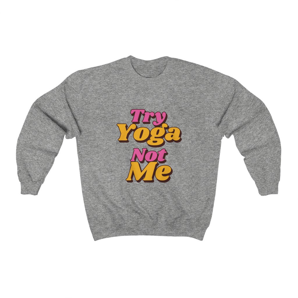 The Try Yoga Sweatshirt