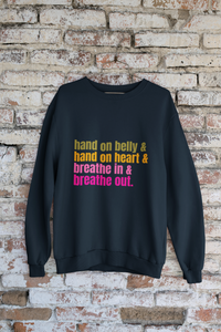 The Breathe Out Sweatshirt