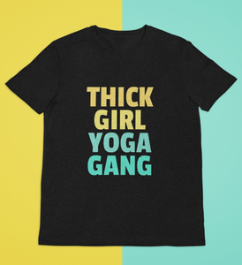 The Thick Girl Yoga Gang Tee