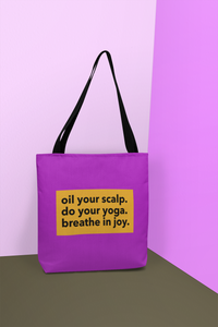 The Oil Your Scalp tote bag. Created by Yoga and Mahogany.